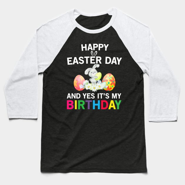 Happy Easter Day and it's my birthday design Baseball T-Shirt by madani04